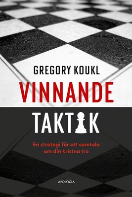 Vinnande taktik - Gregory Koukl
