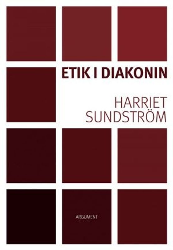 Etik i diakonin - Harriet Sundström