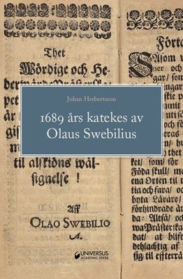 1689 års katekes av Olaus Swebilius - Johan Herbertsson