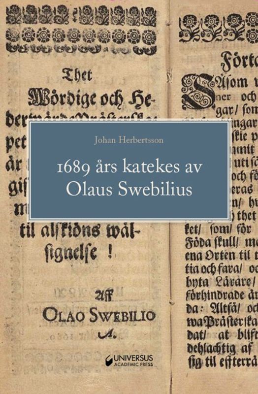 1689 års katekes av Olaus Swebilius - Johan Herbertsson