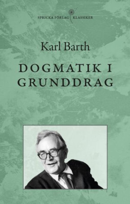 Dogmatik i grunddrag - Karl Barth