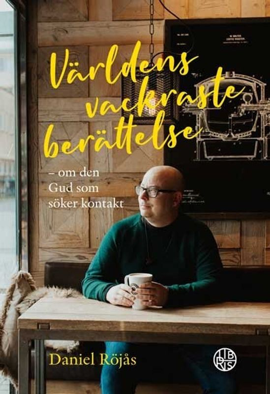 Världens vackraste berättelse - Daniel Röjås