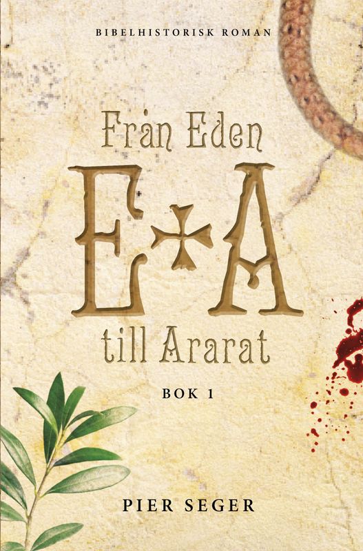 Från Eden till Ararat - Bok 1 - Pier Seger