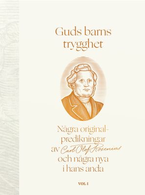 Guds barns trygghet: några originalpredikningar av Carl Olof Rosenius
