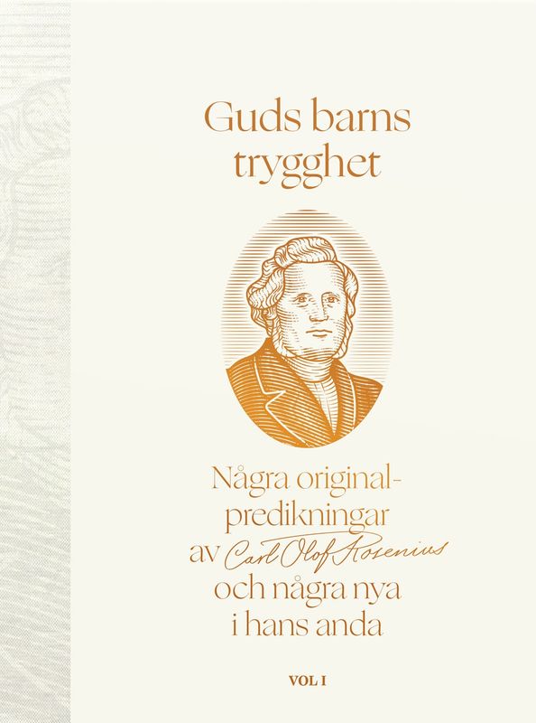 Guds barns trygghet: några originalpredikningar av Carl Olof Rosenius