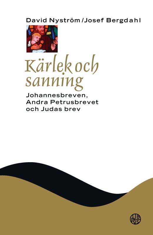 Kärlek och sanning - NTB - Josef Bergdahl och David Nyström