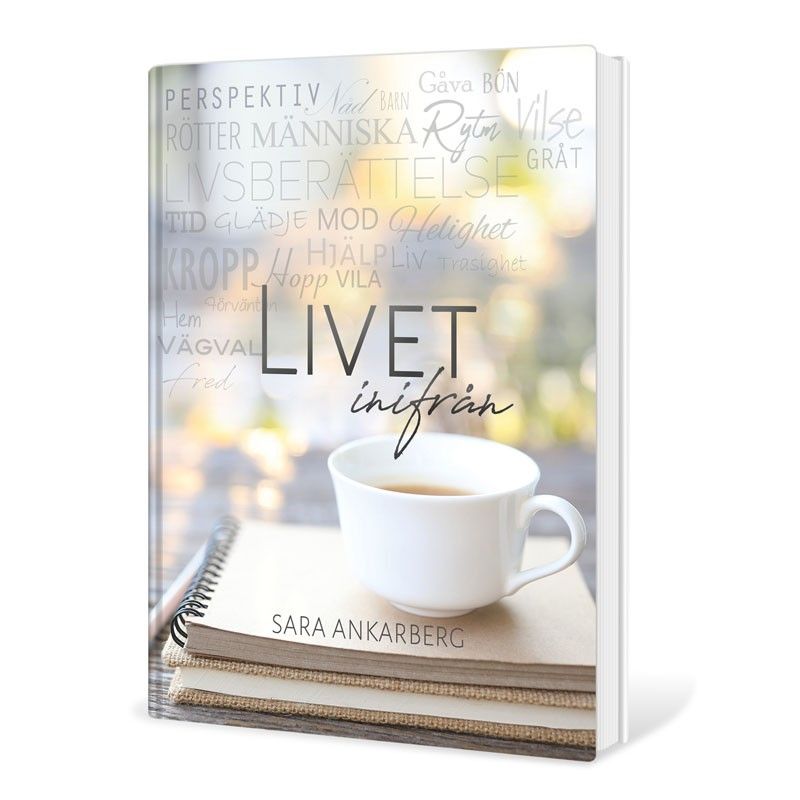 Livet inifrån - Sara Ankarberg