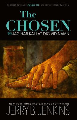 The Chosen: Jag har kallat dig vid namn - Jerry B Jenkins