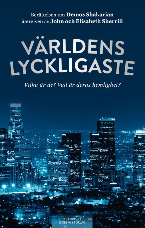 Världens lyckligaste - Demos Shakarian