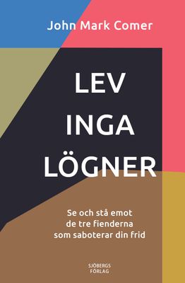 Lev inga lögner - John Mark Comer