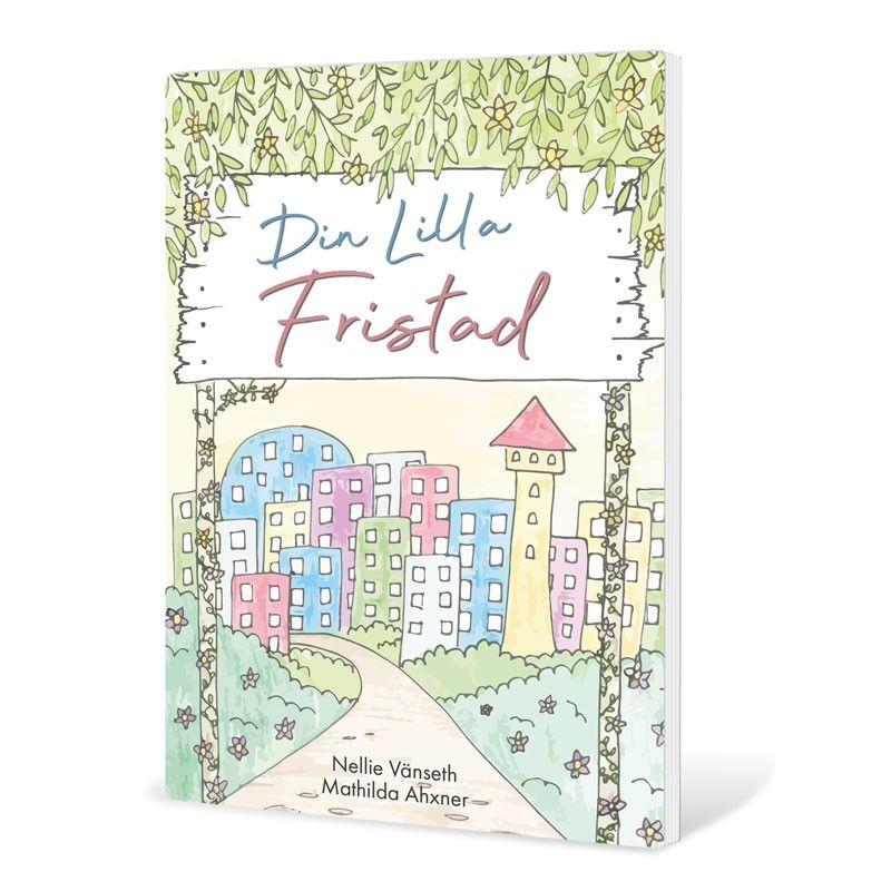 Din Lilla Fristad - Nellie Vänseth, Mathilda Ahxner