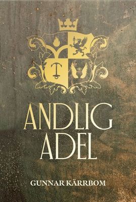 Andlig adel - Gunnar Kärrström