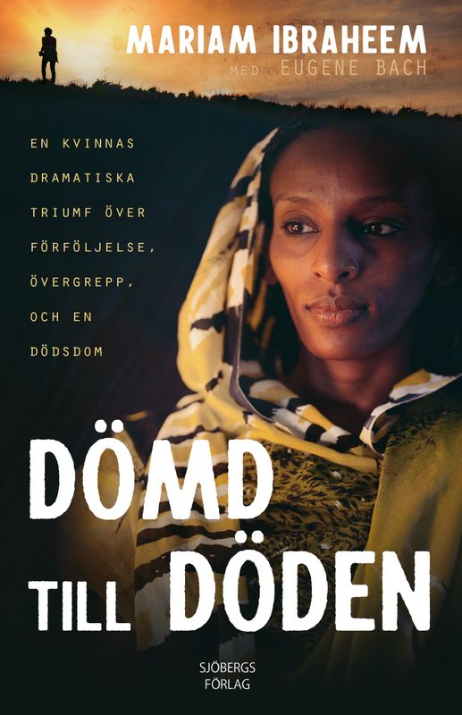 Dömd till döden - Mariam Ibraheem, Eugene Bach