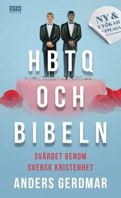 HBTQ och Bibeln: Svärdet genom svensk kristenhet - Anders Gerdmar