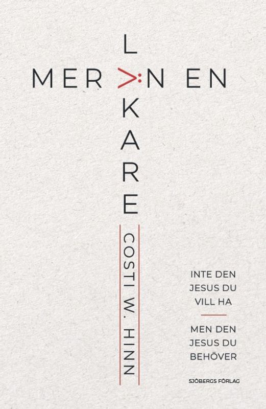 Mer än en läkare - Costi W. Hinn
