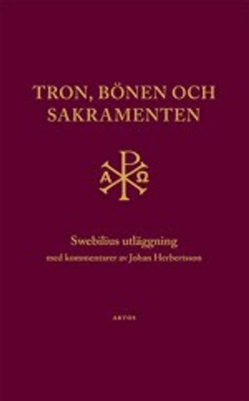 Tron, bönen och sakramenten - Swebilius