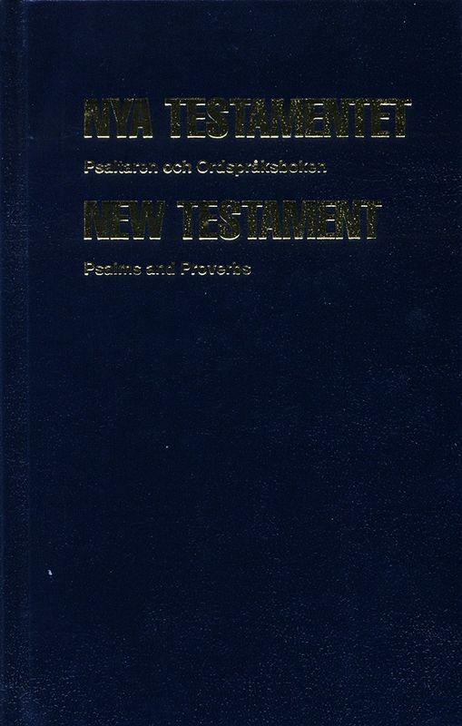 Nya Testamentet - Svenska/Engelska - Psaltaren och Ordspråksboken