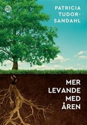 Mer levande med åren, pocket - Patricia Tudor Sandahl