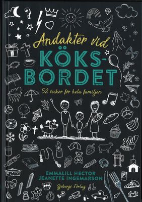 Andakter vid köksbordet - Emmalill Hector och Jeanette Ingemarson