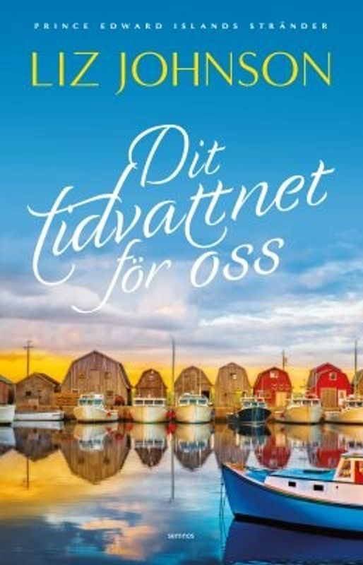 Dit tidvattnet för oss - Liz Johnson