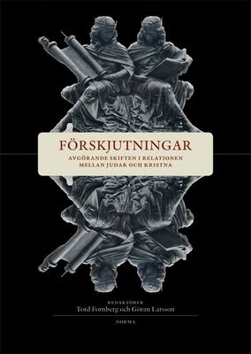 Förskjutningar: avgörande skiften i relationen mellan judar och kristna