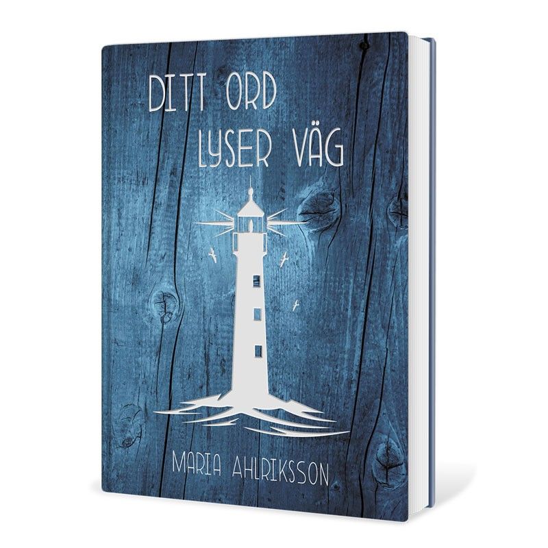 Ditt ord lyser väg - Maria Ahlriksson