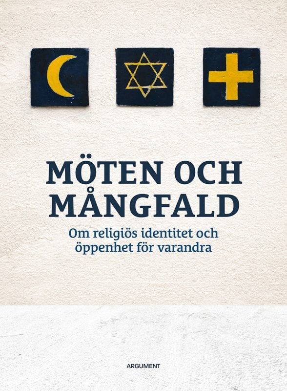 Möten och mångfald - Om religiös identitet och öppenhet för varandra