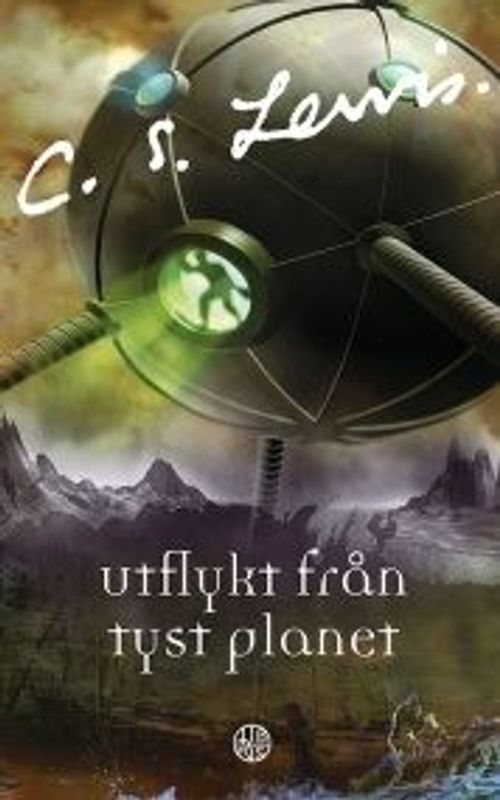 Utflykt från tyst planet - CS Lewis