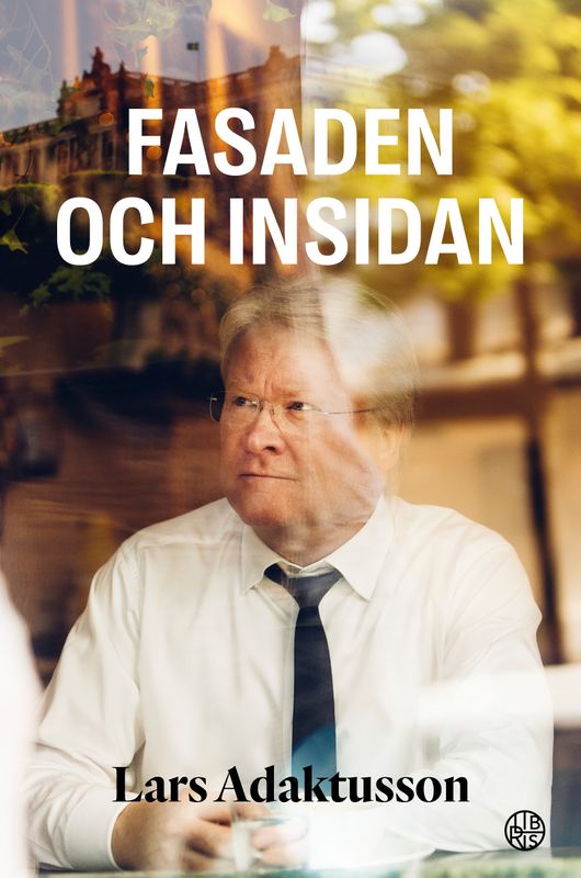 Fasaden och insidan - Lars Adaktusson