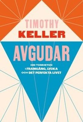 Avgudar - Timothy Keller
