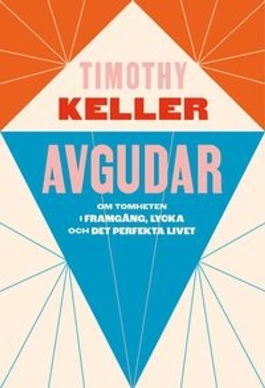 Avgudar - Timothy Keller