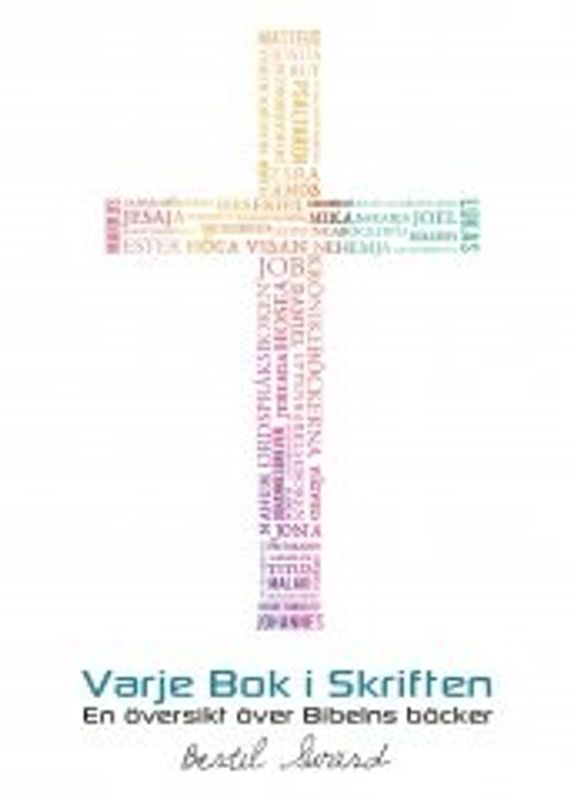 Varje bok i skriften - Bertil Swärd