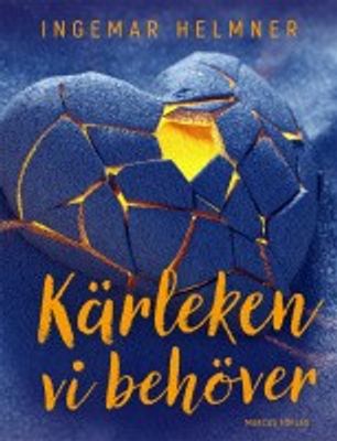 Kärleken vi behöver - Ingemar Helmner