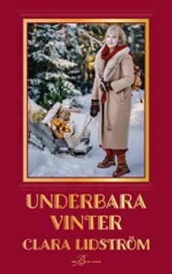 Underbara vinter - Clara Lidström