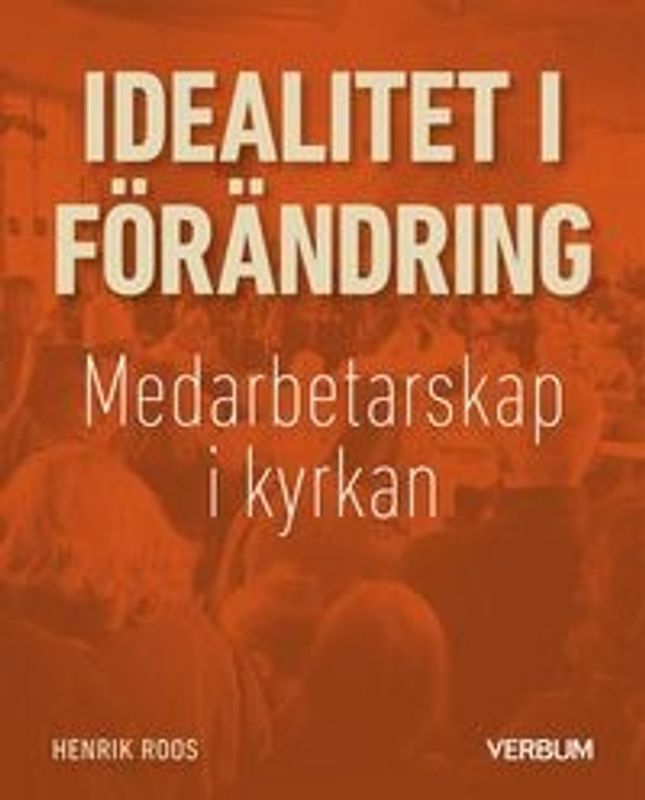 Idealitet i förändring - Henrik Roos