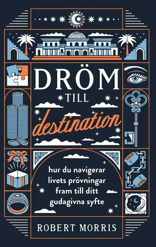 Dröm till destination - Robert Morris