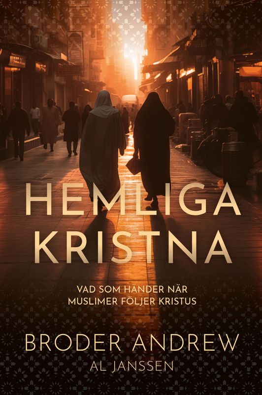 Hemliga kristna - Broder Andrew