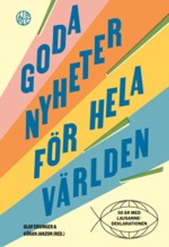 Goda nyheter för hela världen - Olof Edsinger, Göran Janzon