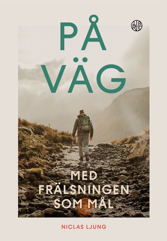 På väg - med frälsningen som mål - Niclas Ljung