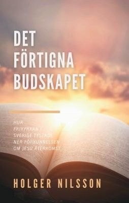 Det förtigna budskapet - Holger Nilsson