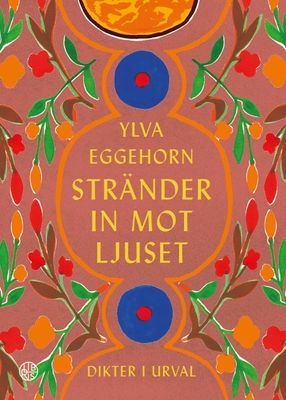 Stränder in mot ljuset - Ylva Eggehorn