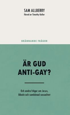 Är Gud anti-gay? - Sam Allberry