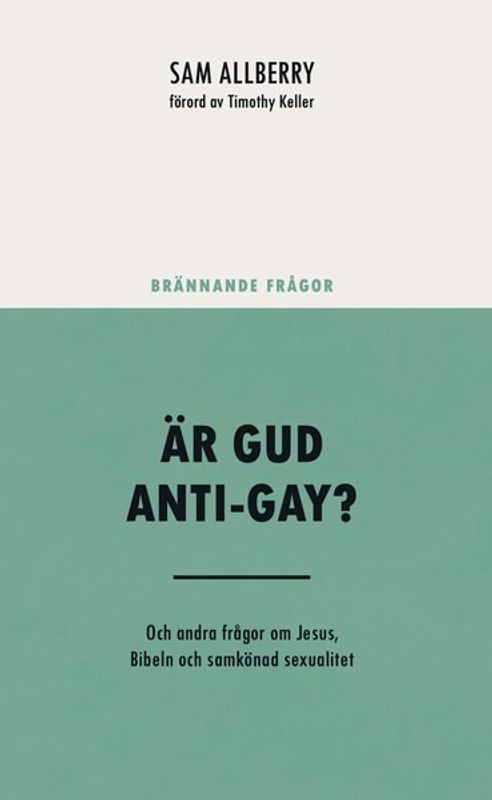 Är Gud anti-gay? - Sam Allberry