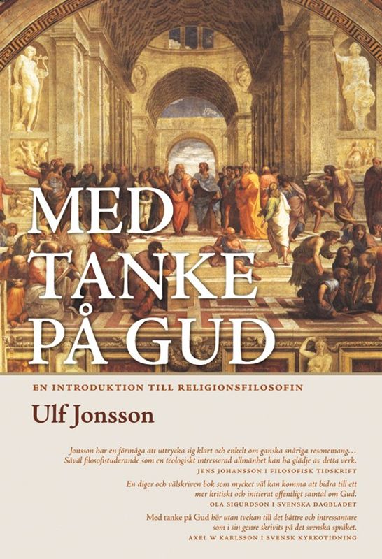 Med tanke på Gud: en introduktion till religionsfilosofin - Ulf Jonsson