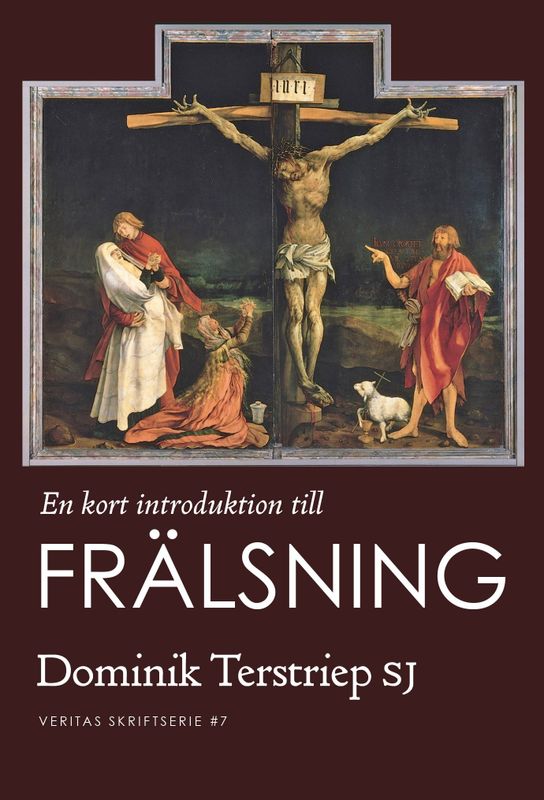 En kort introduktion till Frälsning - Dominik Terstriep SJ