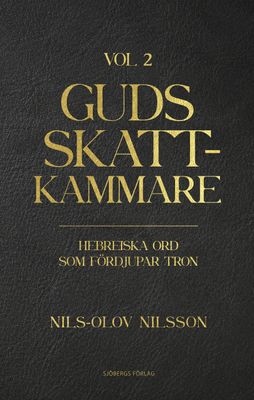 Guds skattkammare Volym 2 - Hebreiska ord som fördjupar tron - Nils-Olov Nilsson