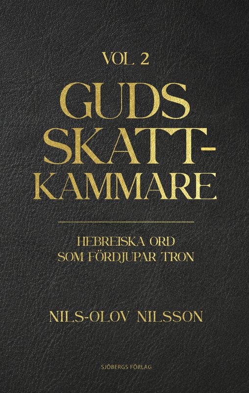 Guds skattkammare Volym 2 - Hebreiska ord som fördjupar tron - Nils-Olov Nilsson