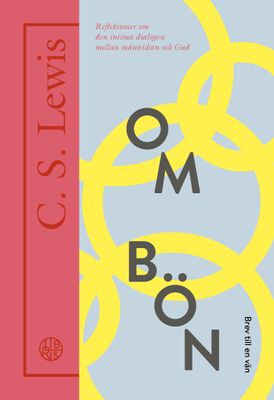 Om bön: brev till en vän - CS Lewis