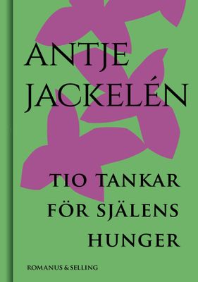 Tio tankar för själens hunger - Antje Jackelén