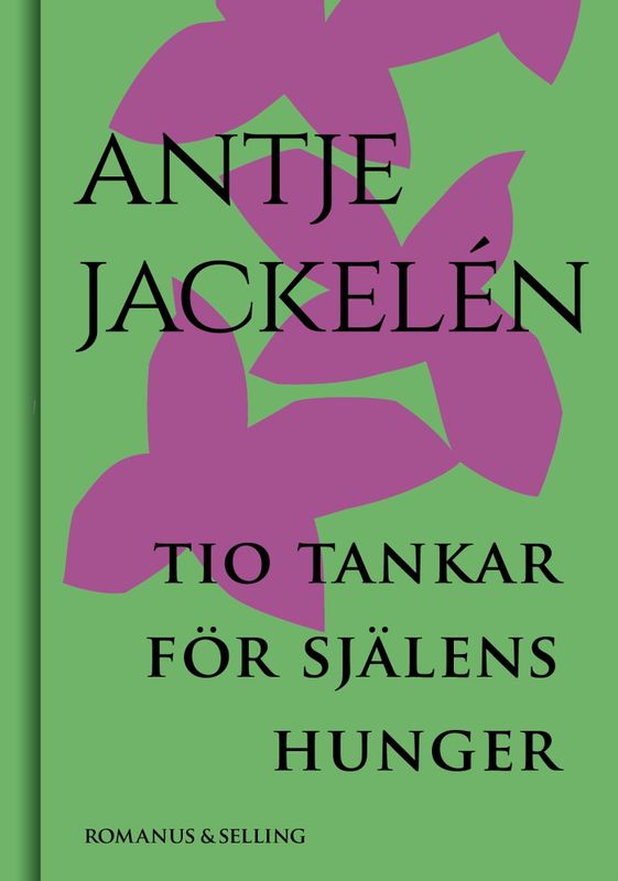 Tio tankar för själens hunger - Antje Jackelén